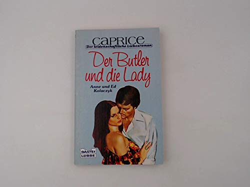 Der Butler und die Lady (Bastei Lübbe Taschenbücher. Caprice) Books
