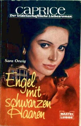 Engel mit schwarzen Haaren (Bastei Lübbe Taschenbücher. Caprice) Books