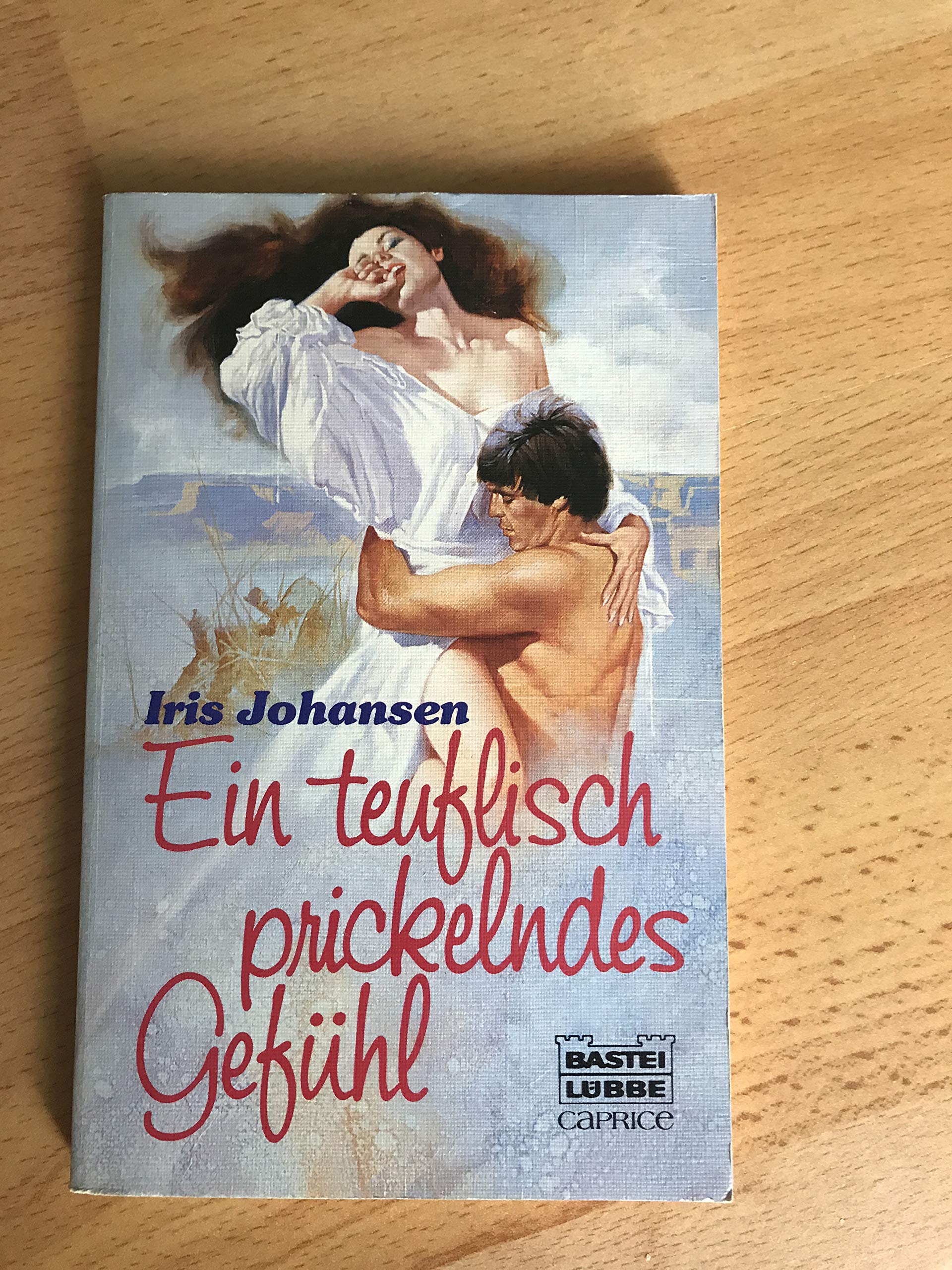 Ein teuflisch prickelndes Gefühl (Bastei Lübbe Taschenbücher. Caprice) Books
