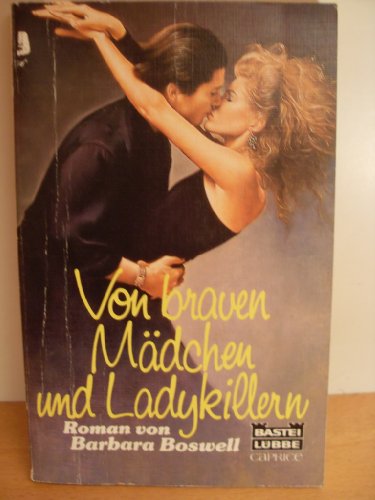 Von braven Mädchen und Ladykillern (Bastei Lübbe Taschenbücher. Caprice) Books