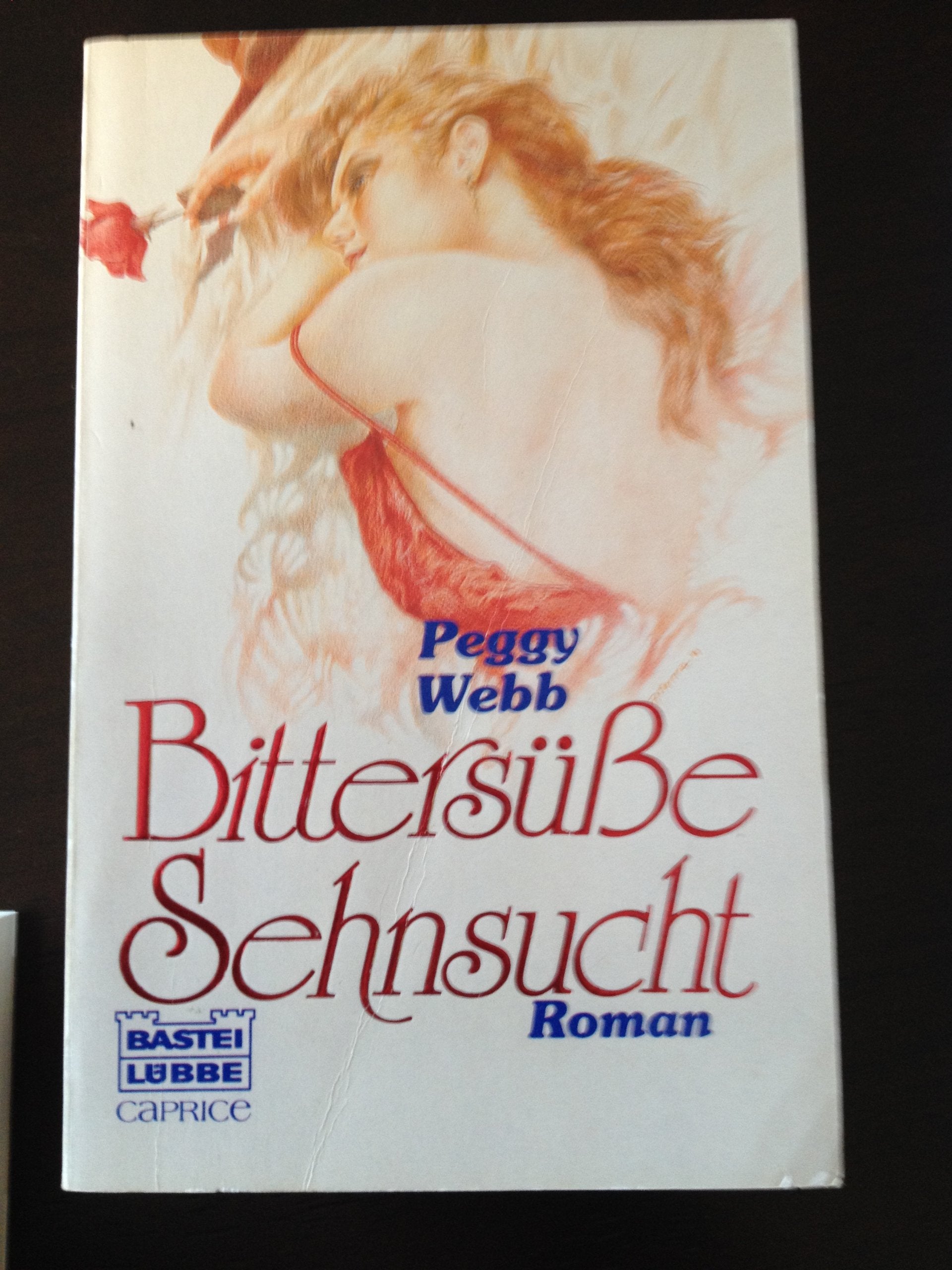 Bittersüsse Sehnsucht (Bastei Lübbe Taschenbücher. Caprice) Books