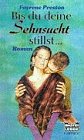 Bis du deine Sehnsucht stillst (Bastei Lübbe Taschenbücher. Caprice) Books