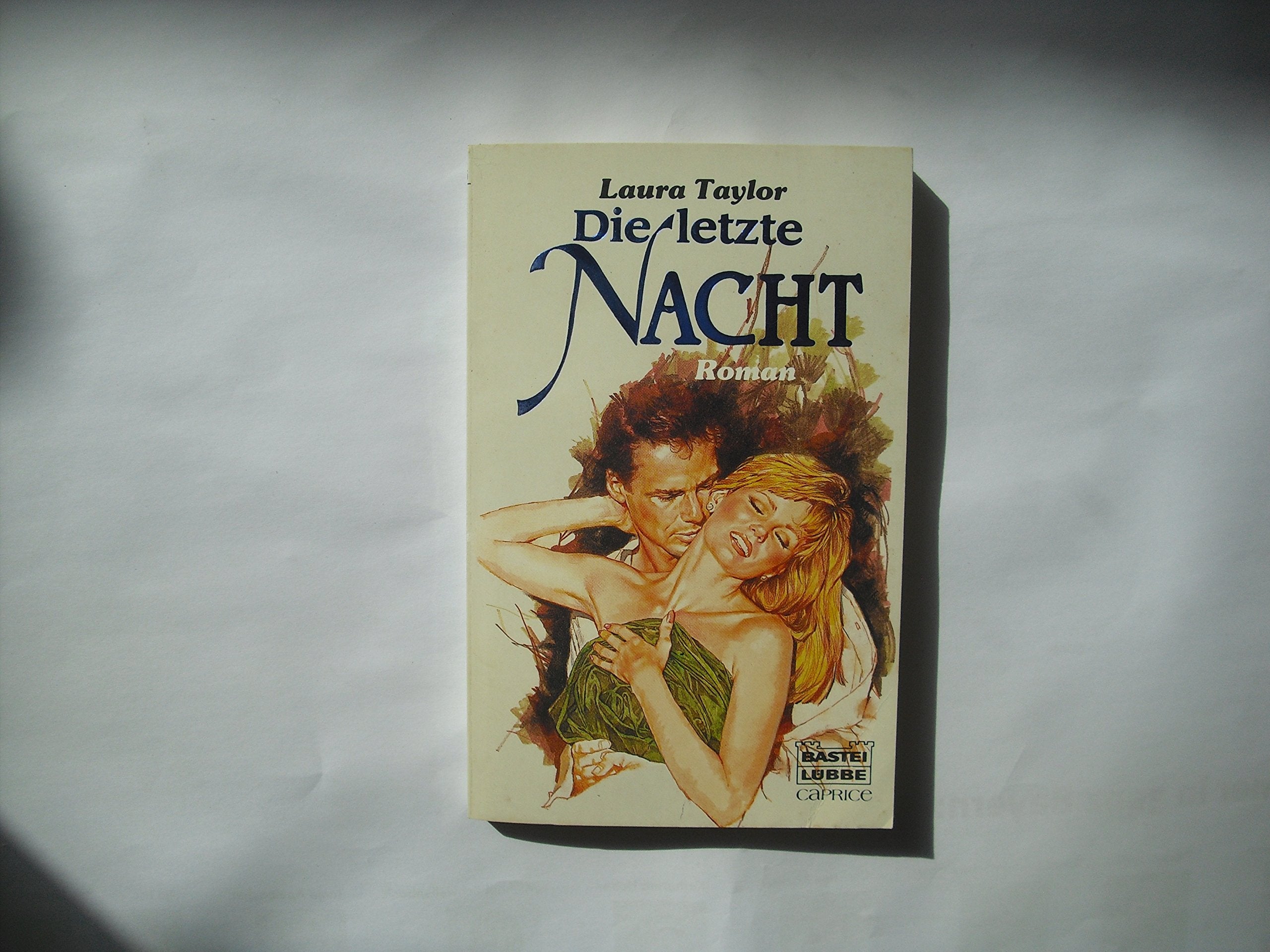 Die letzte Nacht (Bastei Lübbe Taschenbücher. Caprice) Books