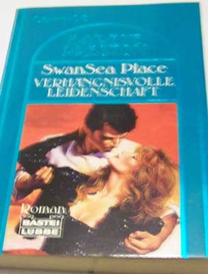 SwanSea Place - Verhängnisvolle Leidenschaft (Bastei Lübbe Taschenbücher. Caprice) Books