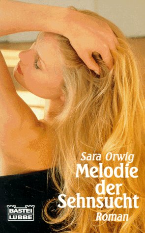 Melodie der Sehnsucht (Bastei Lübbe Taschenbücher. Caprice) Books