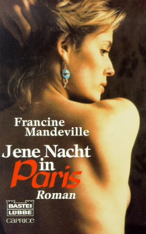 Jene Nacht in Paris (Bastei Lübbe Taschenbücher. Caprice) Books