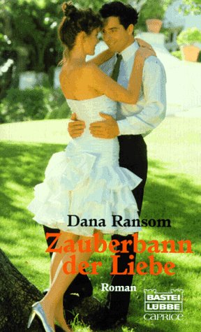 Zauberbann der Liebe (Bastei Lübbe Taschenbücher. Caprice) Books