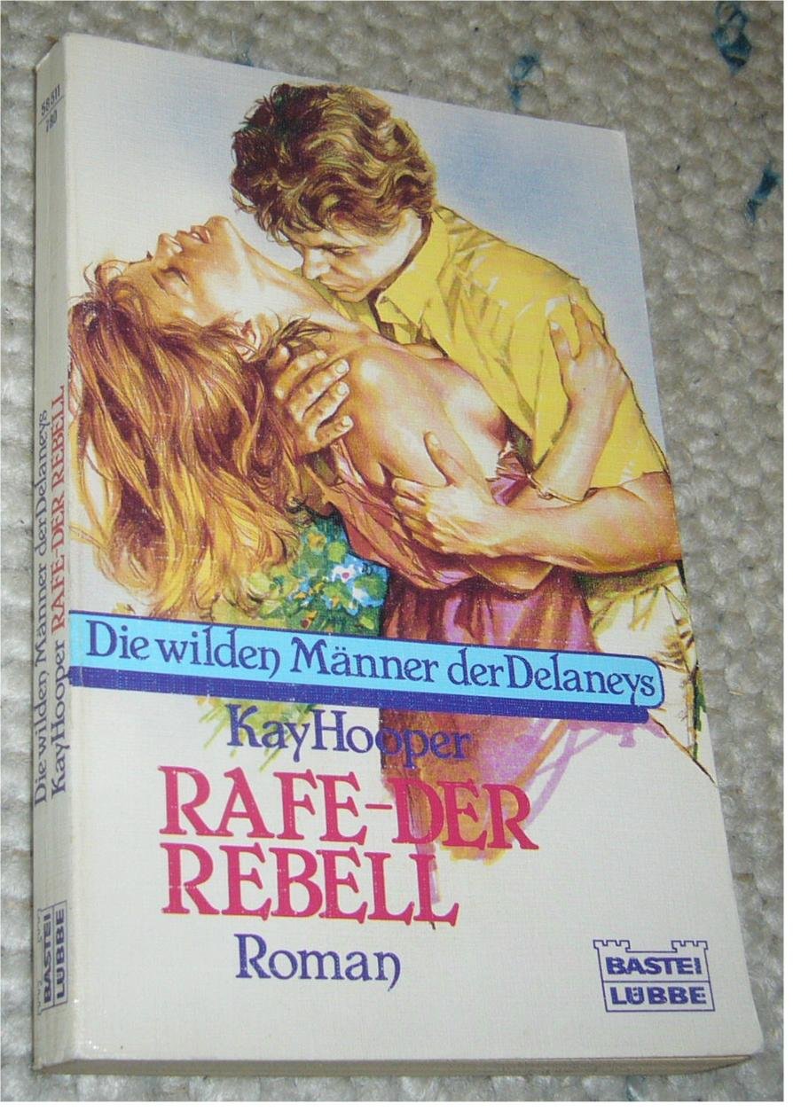 Die wilden Männer der Delaneys - Rafe, der Rebell (Bastei Lübbe Taschenbücher. Delaneys) Memories