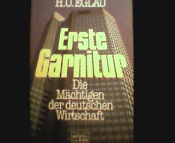 Erste Garnitur. Die Mächtigen der deutschen Wirtschaft. Business & Technology