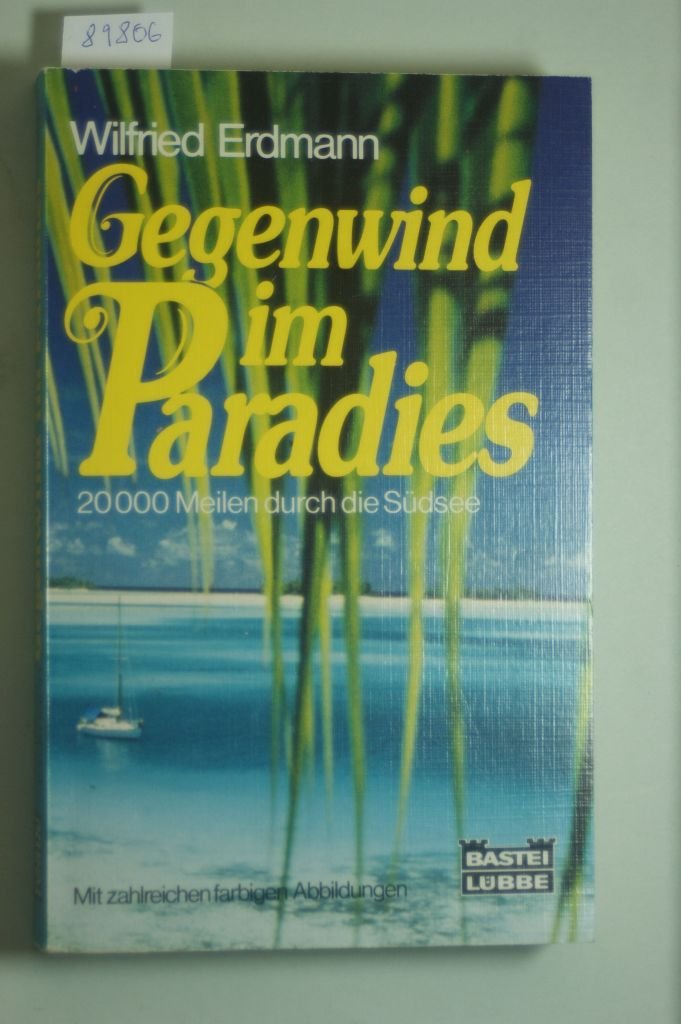 Gegenwind im Paradies - 20000 Meilen durch die Südsee Books