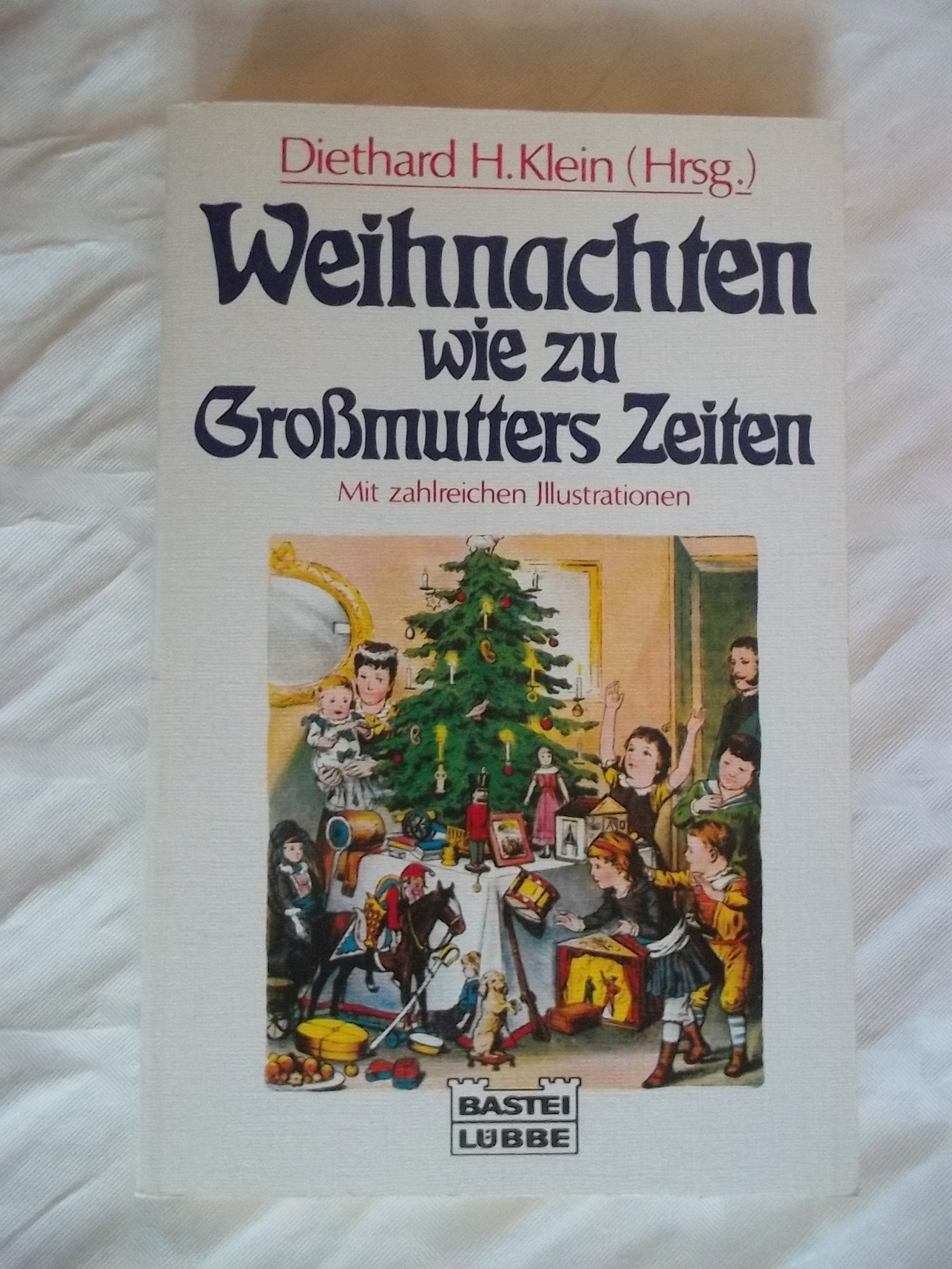 Weihnachten wie zu Grossmutters Zeiten (Sachbuch. Bastei Lübbe Taschenbücher) Books