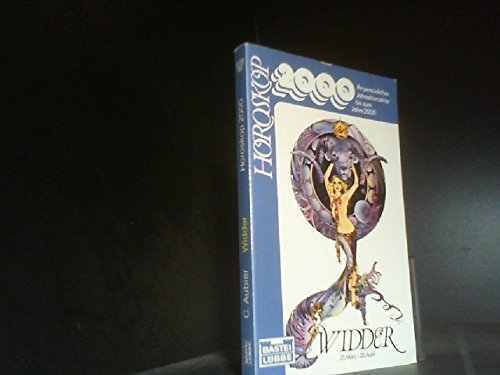 Horoskop 2000 Widder. Ihr persönliches Jahreshoroskop bis zum Jahre 2000. Books