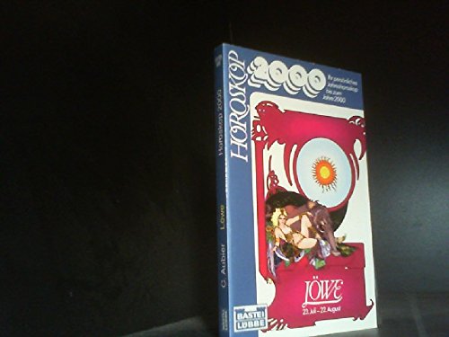 Horoskop 2000, Löwe. Ihr persönliches Jahreshoroskop bis zum Jahre 2000. Books