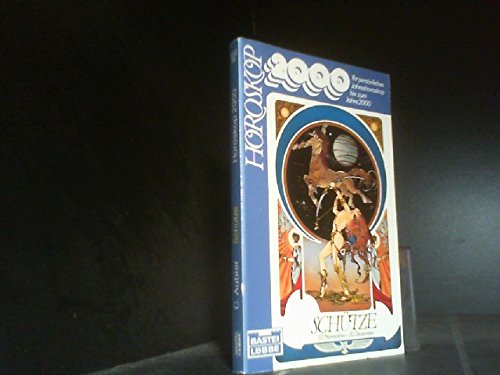Horoskop 2000 - Schütze: Ihr persönliches Jahreshoroskop bis zum Jahre 2000 (Sachbuch. Bastei Lübbe Taschenbücher) Books