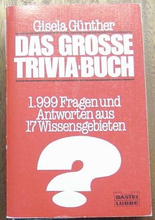 Das grosse Trivia-Buch (Sachbuch. Bastei Lübbe Taschenbücher) Leisure & Fun