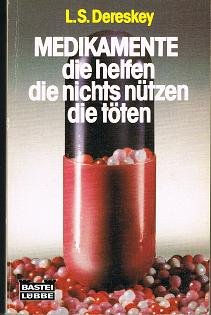 Medikamente, die helfen, die nichts nützen, die töten (Sachbuch. Bastei Lübbe Taschenbücher) Books
