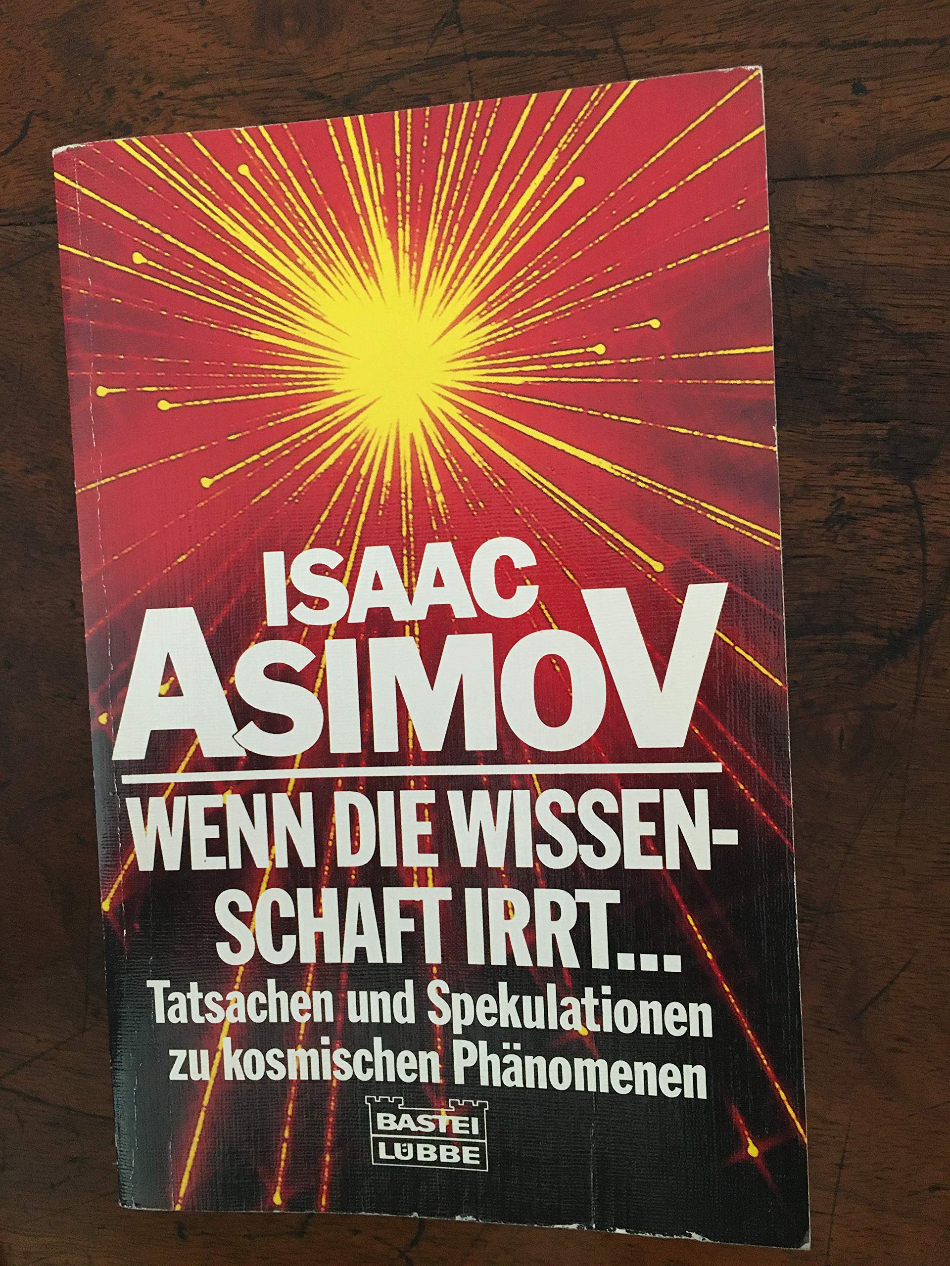 Wenn die Wissenschaft irrt: Tatsachen und Spekulationen zu kosmischen Phänomenen (Sachbuch. Bastei Lübbe Taschenbücher) Mathematics