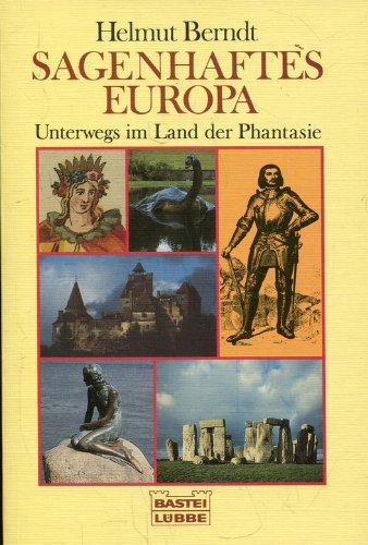 Sagenhaftes Europa (Sachbuch. Bastei Lübbe Taschenbücher) Books