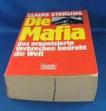 Die Mafia (Sachbuch. Bastei Lübbe Taschenbücher) Politics & History