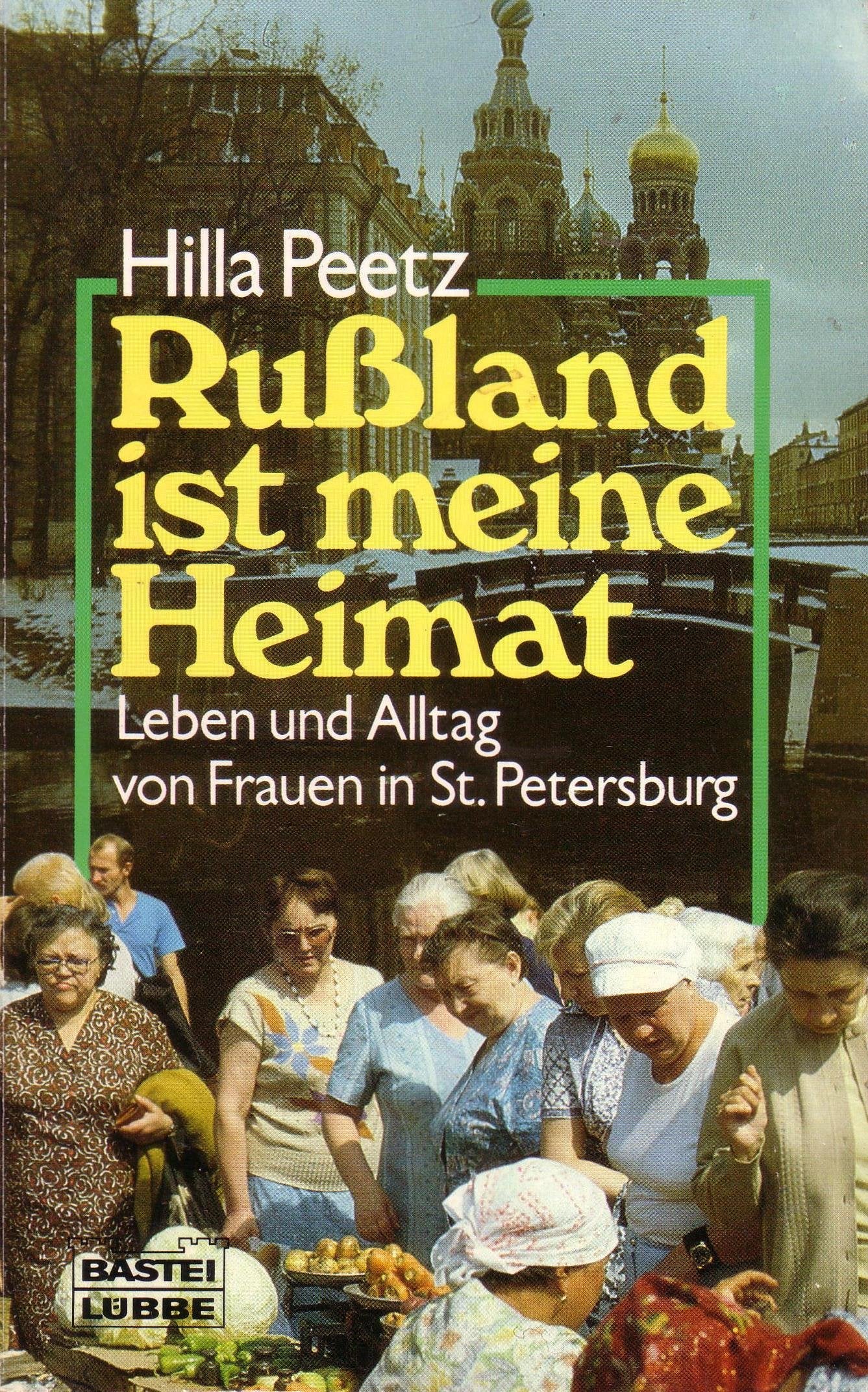 Russland ist meine Heimat (Sachbuch. Bastei Lübbe Taschenbücher) Social Sciences
