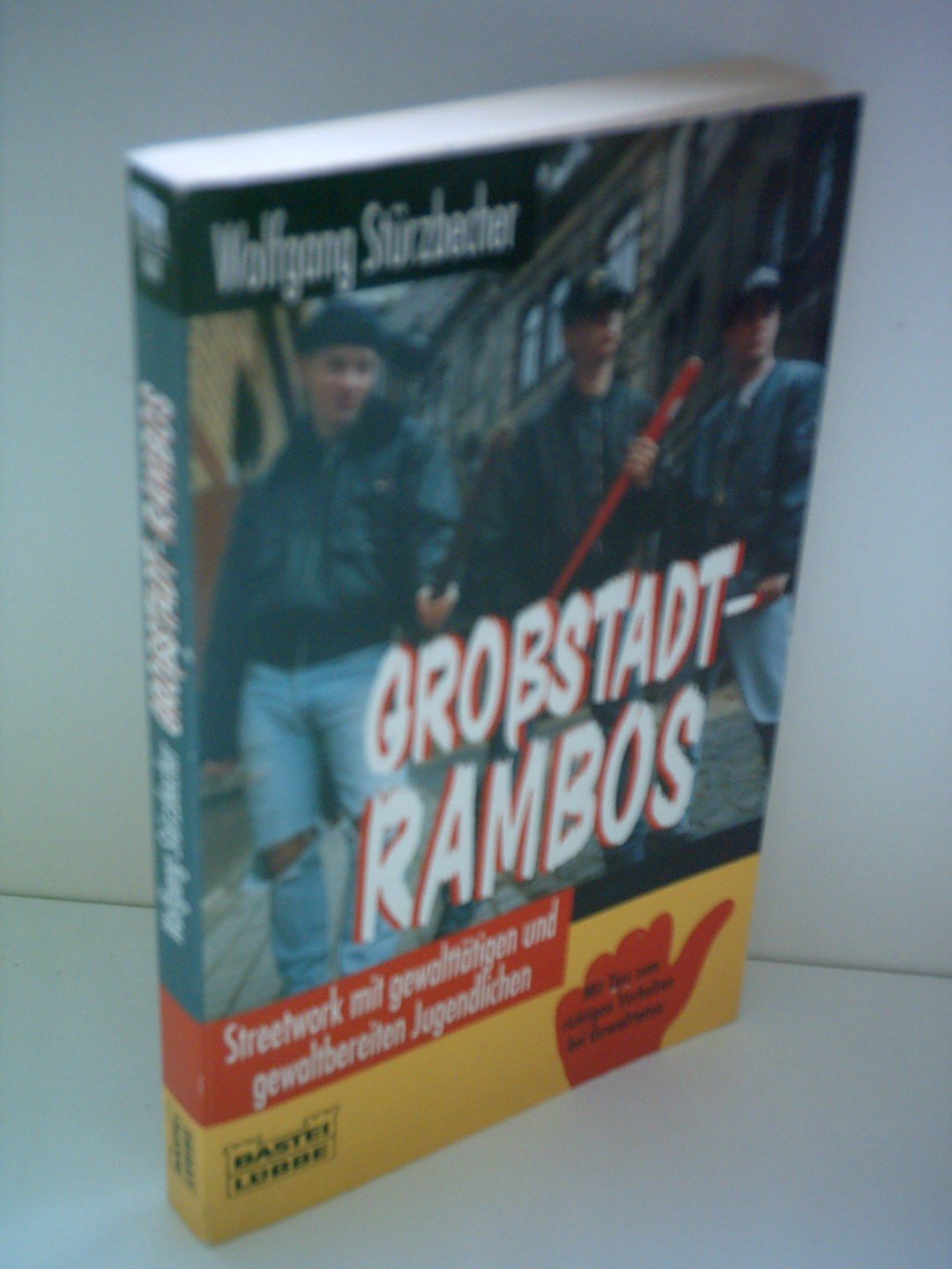 Grossstadt-Rambos (Sachbuch. Bastei Lübbe Taschenbücher) Politics & History