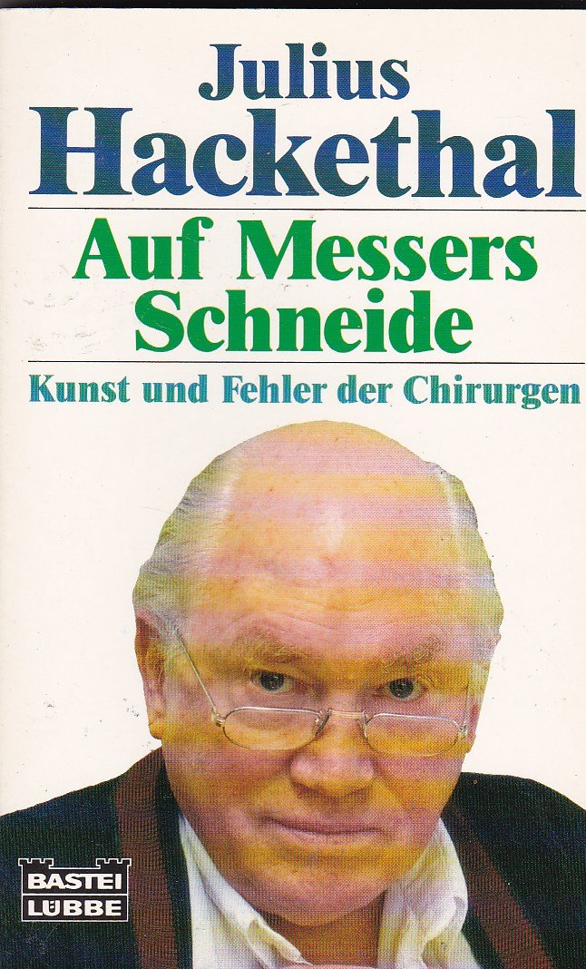 Auf Messers Schneide (Sachbuch. Bastei Lübbe Taschenbücher) Medicine