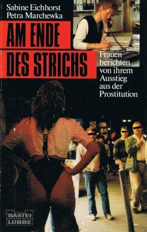 Am Ende des Strichs (Sachbuch. Bastei Lübbe Taschenbücher) Social Sciences