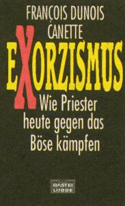 Exorzismus (Sachbuch. Bastei Lübbe Taschenbücher) Religion & Esotericism