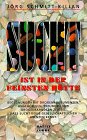 Sucht ist in der feinsten Hütte (Sachbuch. Bastei Lübbe Taschenbücher) Social Sciences