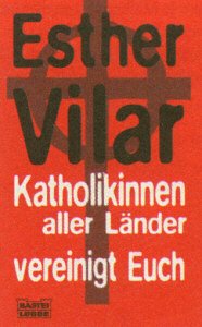 Katholikinnen aller Länder vereinigt euch (Sachbuch. Bastei Lübbe Taschenbücher) Religion & Esotericism