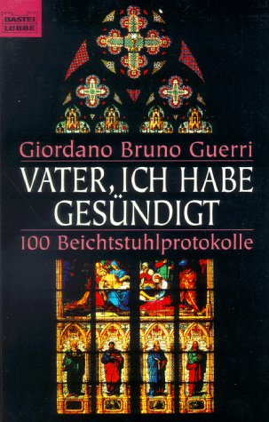 Vater, ich habe gesündigt (Sachbuch. Bastei Lübbe Taschenbücher) Books