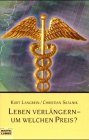 Leben verlängern - um welchen Preis? (Sachbuch. Bastei Lübbe Taschenbücher) Death & Mourning