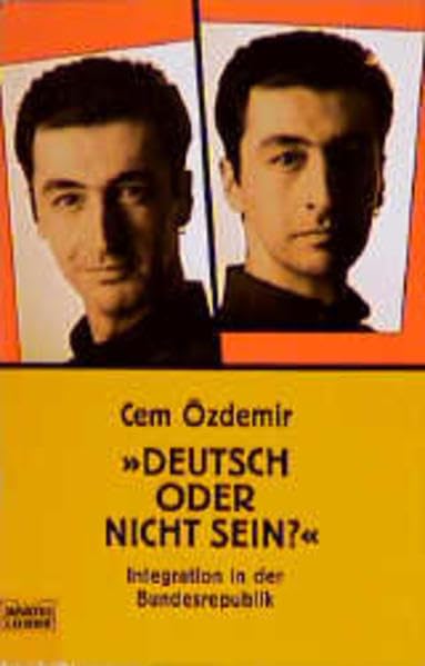 »Deutsch oder nicht sein?«: Integration in der Bundesrepublik (Sachbuch. Bastei Lübbe Taschenbücher) Politics & History