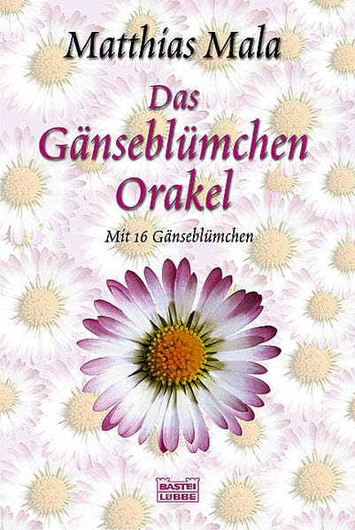 Das Gänseblümchen-Orakel (Sachbuch. Bastei Lübbe Taschenbücher) Books