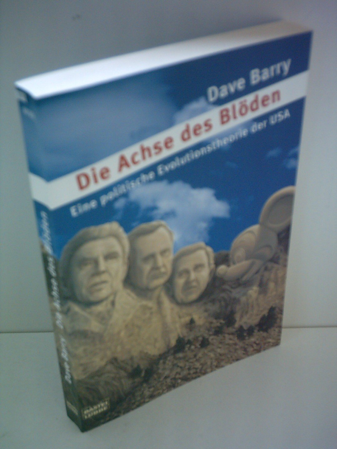 Die Achse des Blöden (Sachbuch. Bastei Lübbe Taschenbücher) Leisure, Home & Garden
