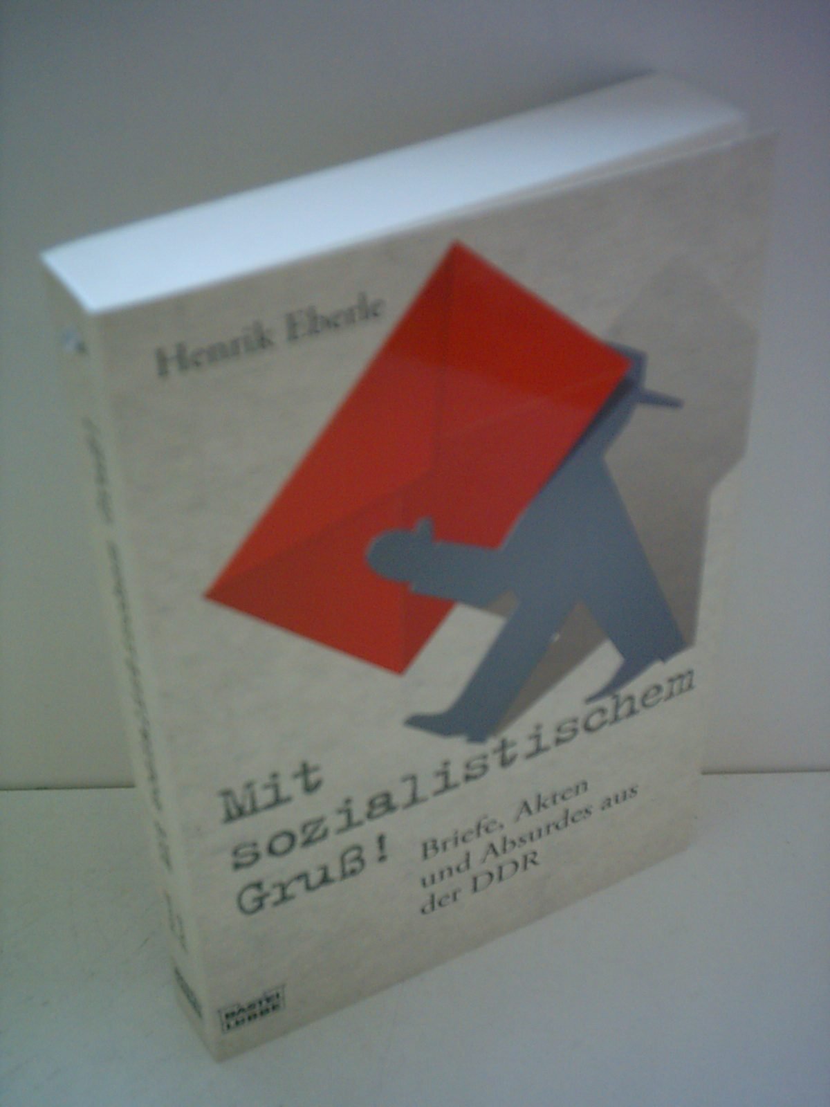 Mit sozialistischem Gruß (Sachbuch. Bastei Lübbe Taschenbücher) Essays & Short Stories