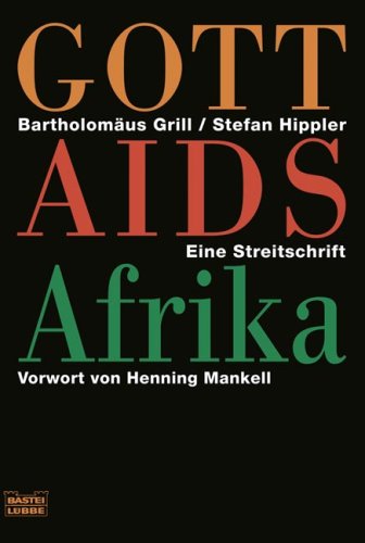 Gott Aids Afrika: Das tödliche Schweigen der katholischen Kirche (Zeitgeschichte. Bastei Lübbe Taschenbücher) Law