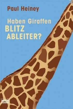 Haben Giraffen Blitzableiter? (Sachbuch. Bastei Lübbe Taschenbücher) Leisure, Home & Garden