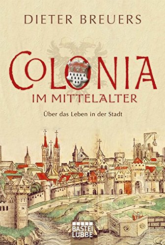 Colonia im Mittelalter Social Sciences Books