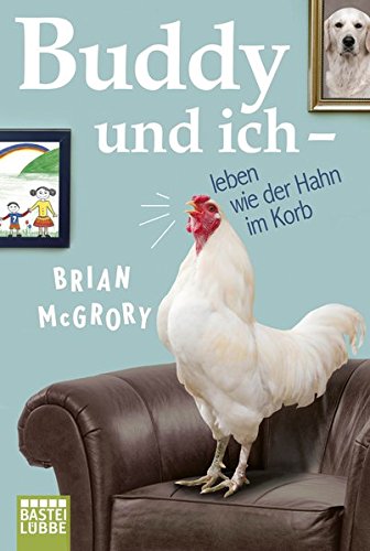 Buddy und ich - leben wie der Hahn im Korb Memories