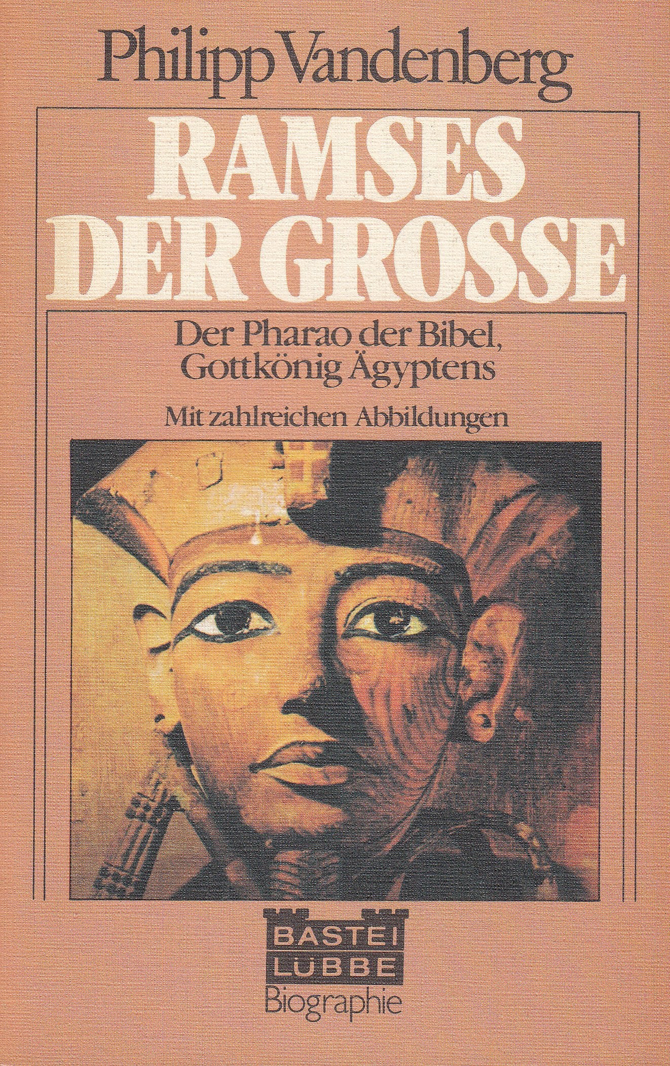 Ramses der Grosse. (Biographien. Bastei Lübbe Taschenbücher) Books