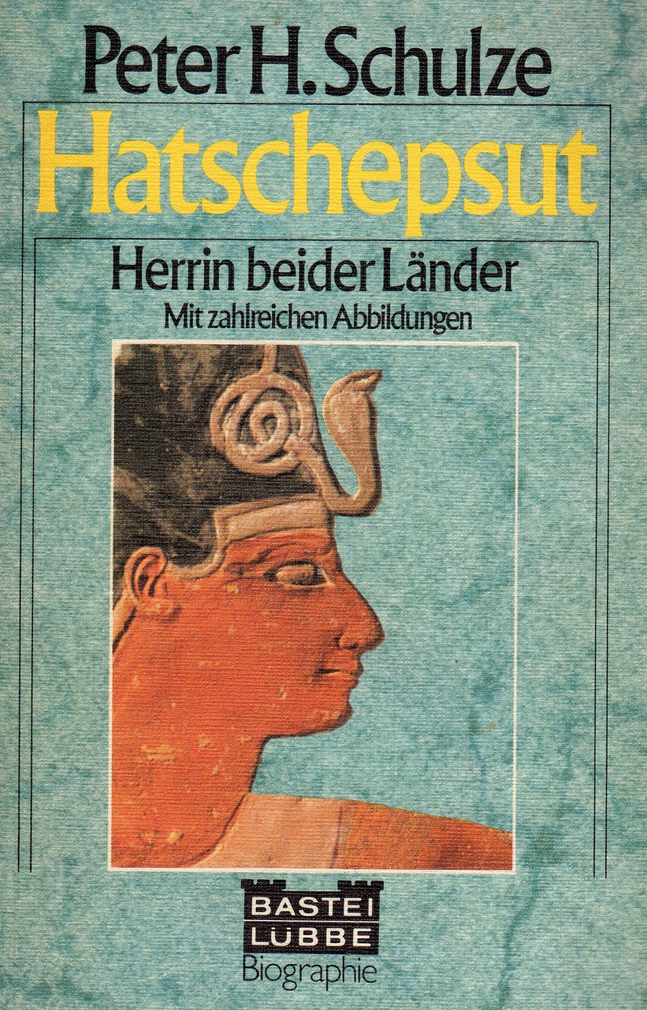 Hatschepsut. (Biographien. Bastei Lübbe Taschenbücher) Politics & Society