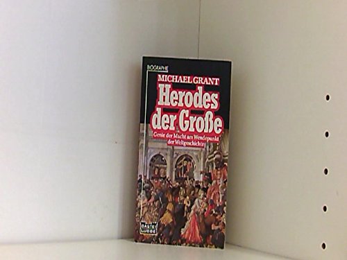 Herodes der Große. Genie der Macht am Wendepunkt der Weltgeschichte Books