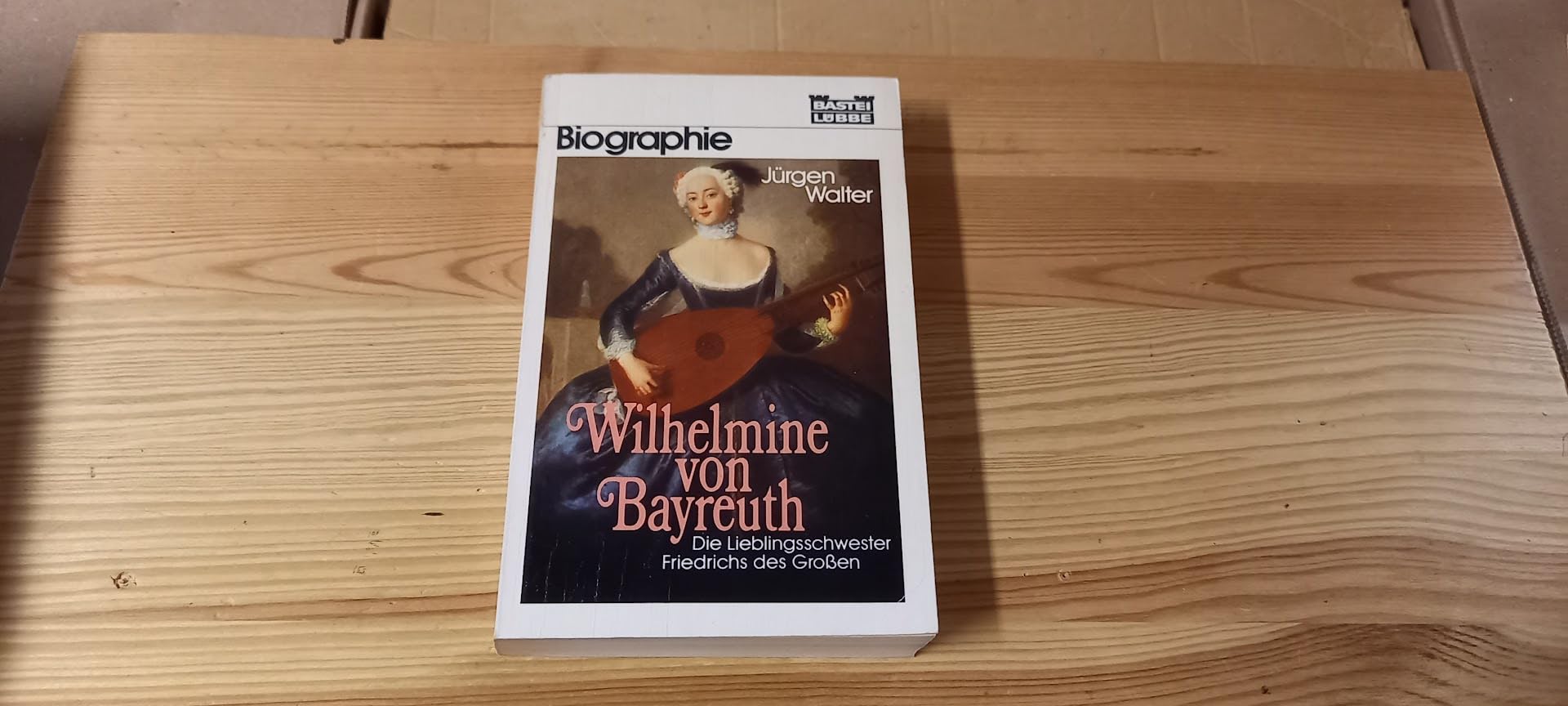 Wilhelmine von Bayreuth. Die Lieblingsschwester Friedrichs des Großen Memories