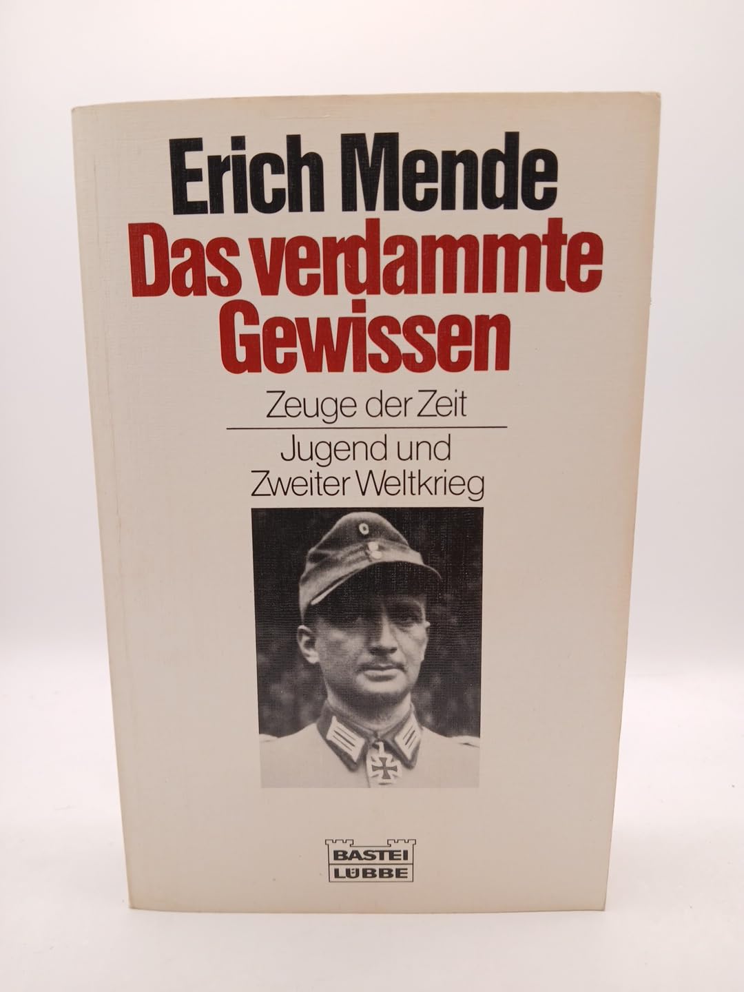 Das verdammte Gewissen. Zeuge der Zeit - Jugend und Zweiter Weltkrieg. (Biographien. Bastei Lübbe Taschenbücher) Books