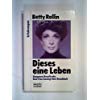 Dieses eine Leben: Eine Frau besiegt den Krebs (Erfahrungen. Bastei Lübbe Taschenbücher) Health, Nutrition & Fitness