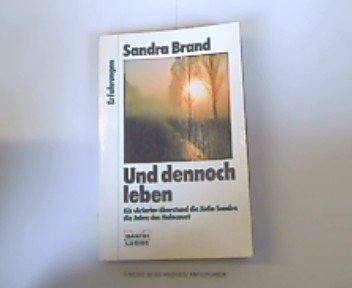 Und dennoch leben (Erfahrungen. Bastei Lübbe Taschenbücher) Books