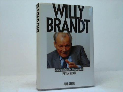 Willy Brandt: Eine politische Biographie (Biographien. Bastei Lübbe Taschenbücher) Politics & Society