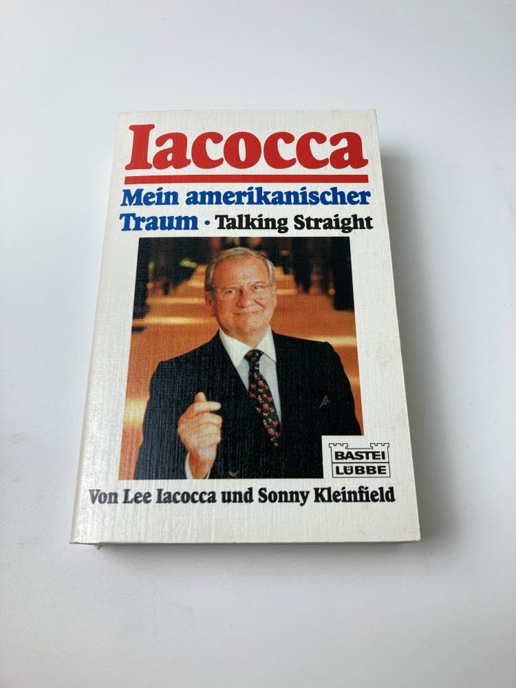 Iacocca - Mein amerikanischer Traum (Biographien. Bastei Lübbe Taschenbücher) Books