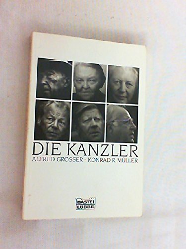Die Kanzler (Biographien. Bastei Lübbe Taschenbücher) Politics & History